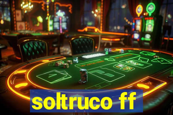 soltruco ff